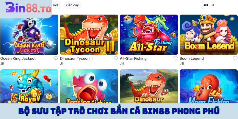 Bộ sưu tập trò chơi bắn cá Bin88 phong phú