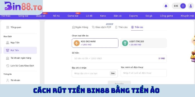Cách rút tiền BIN88 bằng tiền ảo