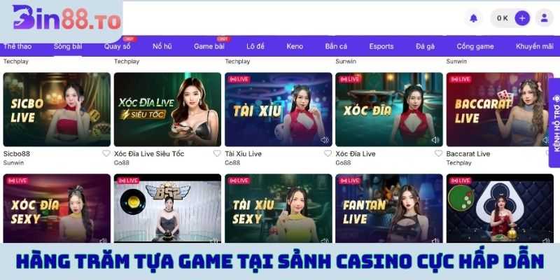 Hàng trăm tựa game tại sảnh casino Bin88 cực hấp dẫn