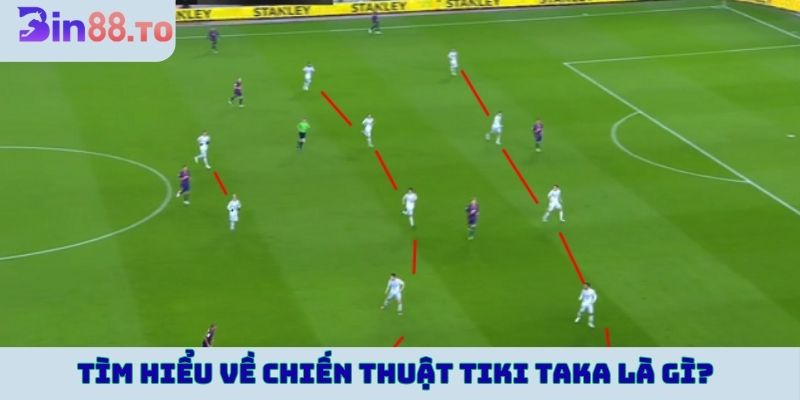 Chiến thuật Tiki Taka là gì