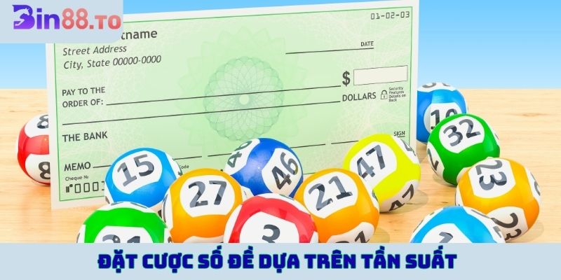 Đặt cược số đề dựa trên tần suất