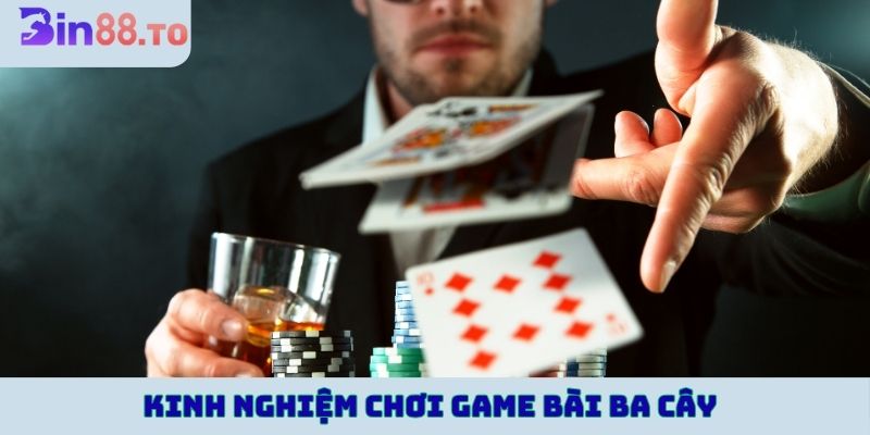 Tham khảo kinh nghiệm chơi bài ba lá