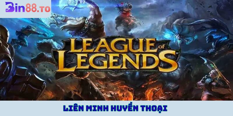 Liên Minh Huyền Thoại