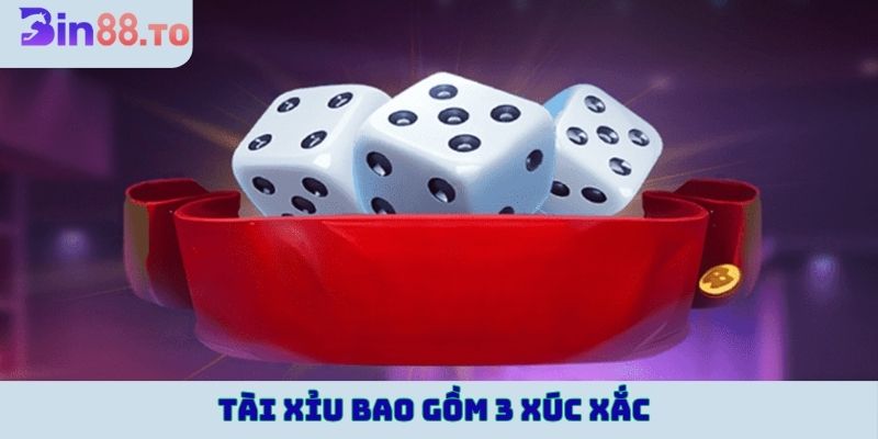 Xí ngầu trong tài xỉu bao gồm 3 xúc xắc