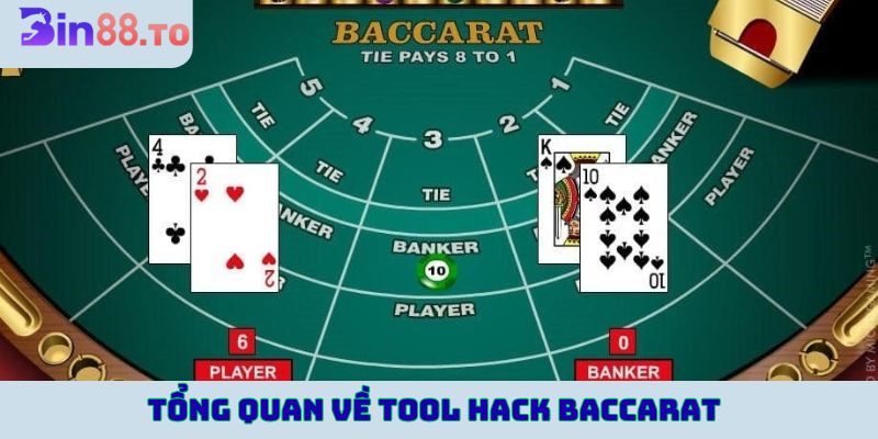 Tổng quan về tool hack Baccarat